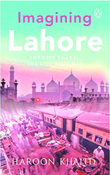 Lahore The city that was…