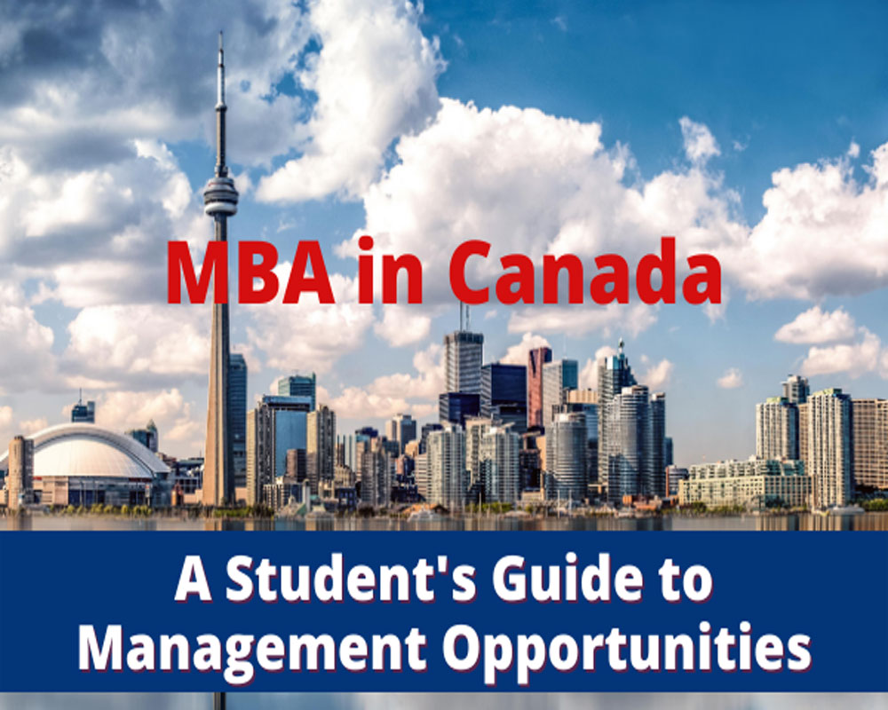 MBA in Canada: A Student's Guide to  Management Opportunities